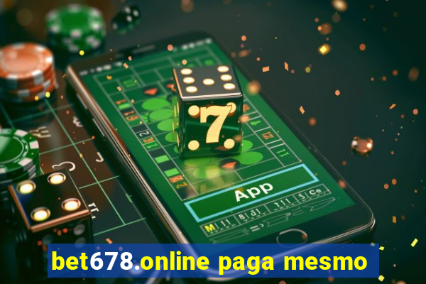 bet678.online paga mesmo